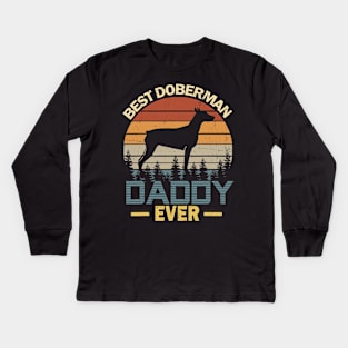 Best Doberman Dad Ever Kids Long Sleeve T-Shirt